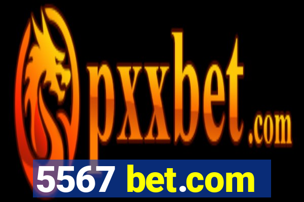 5567 bet.com